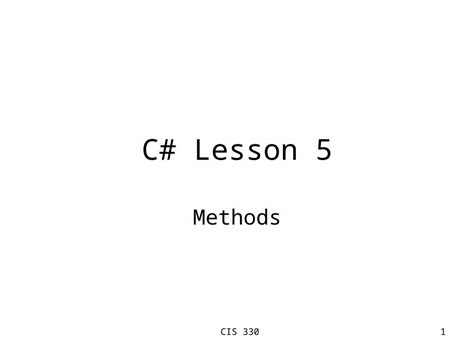 PPT CIS 3301 C Lesson 5 Methods CIS 3302 Objectives Understand The