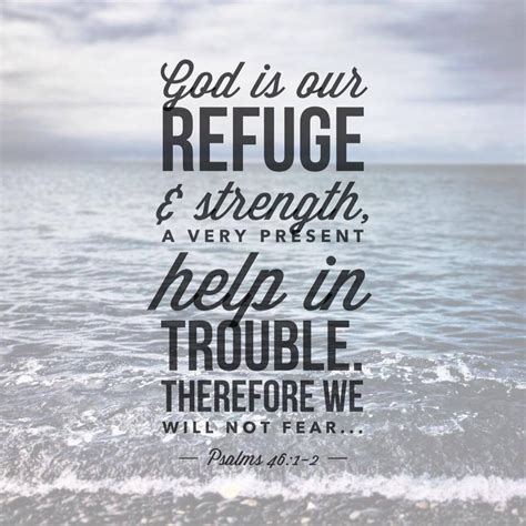 God Is Our Refuge And Strength A Very Present Help In Trouble