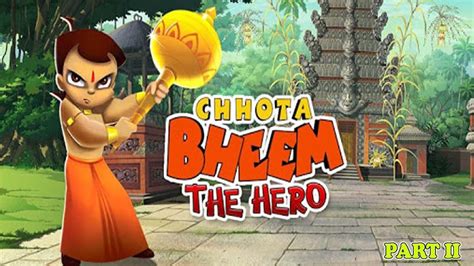 Chhota Bheem Game The Hero Ep 2 Chota Bheem Youtube