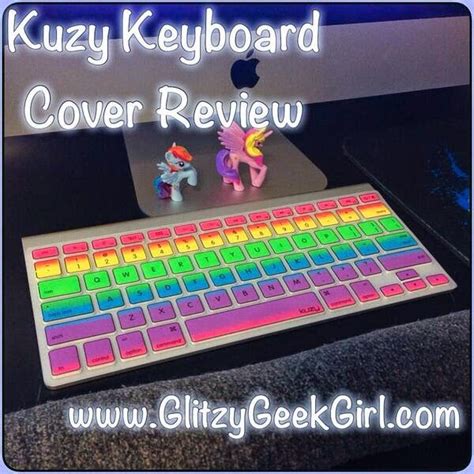 Glitzy Geek Girl Review Kuzy Keyboard Cover Keyboard