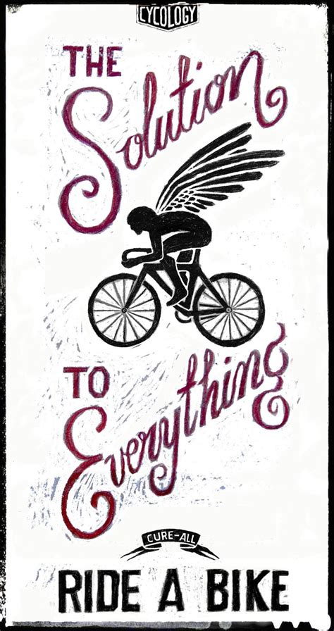 Pin By Sara Dockins On Cycling In 2020 Bicycle Quotes Bike Ride
