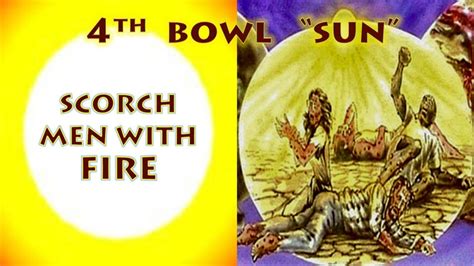 4th Vial Of Wrath Sun Revelation 168 Then The Fourth Angel Poured