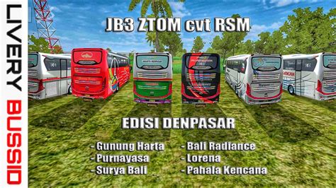 Gunung harta pun ikut serta menyediakan : Bussid Mod JB3 ZTOM cvt RSM. Gunung Harta,BaliRadiance,Pahala Kencana,Surya Bali,Lorena ...