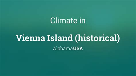 Climate And Weather Averages In Vienna Island Historical Alabama Usa