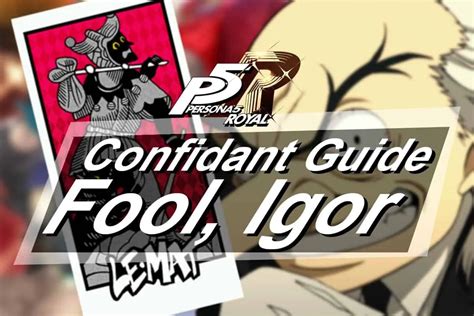Persona 5 Royal Confidant Guide Fool Igor The Digital Crowns