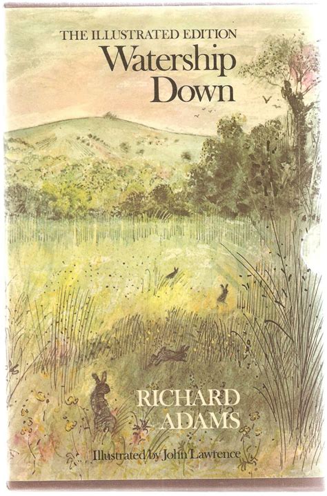Richard Adams Watership Down The Illustrated Edition Illustrated By John Lawrence