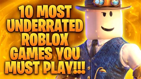 10 Most Underrated Roblox Games You Must Play Youtube