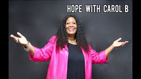 Hope With Carol B S1 E5 Youtube