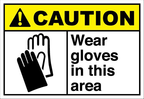 Caution Sign Wear Gloves In This Area Safetykore