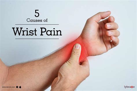 5 Causes Of Wrist Pain By Dr Mahendra B Mehta Lybrate