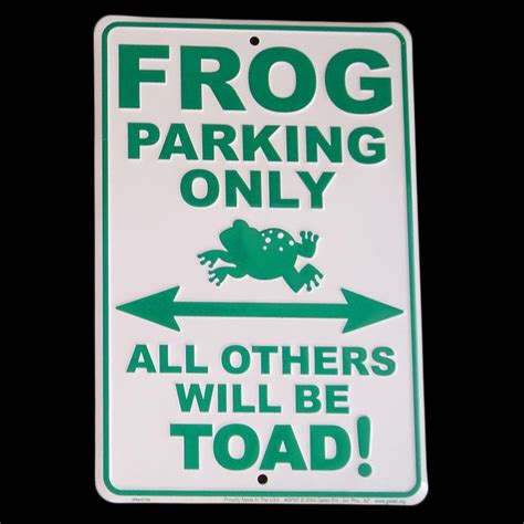 Tin Frog Parking Only Funny Sign Frog Quotes Toad Funny Frogs