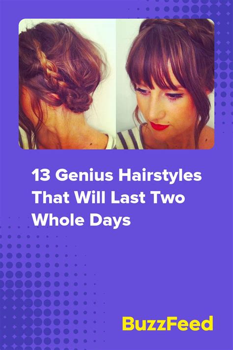 13 Genius Hairstyles That Will Last Two Whole Days Artofit