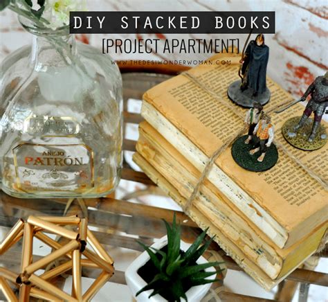 I have learned to make them though for pennies, and i think mine actually look better than the. Project Apartment: DIY Stacked Books - The Desi Wonder Woman