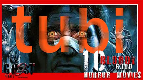 10 Free Bloody Good Tubi Horror Movies Youtube