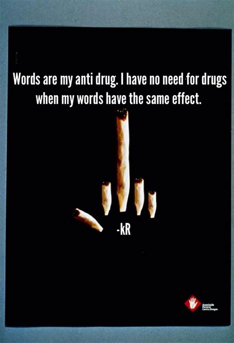 Drug Quotes And Sayings Quotesgram