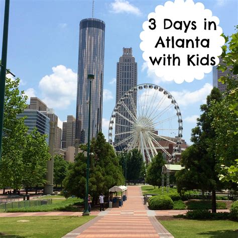 Three Days In Atlanta With Kids Things To Do