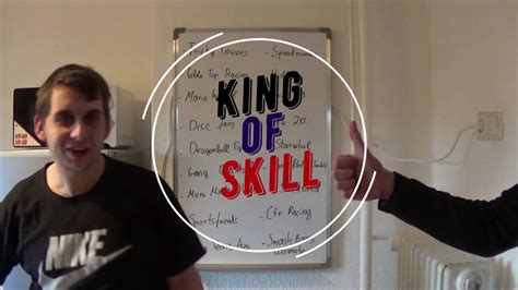 King Of Skill Welche Spiele Werden Gespielt Youtube