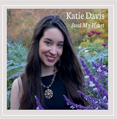 Steal My Heart By Katie Davis Uk Cds And Vinyl