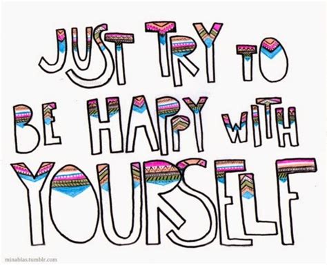 Just Try To Be Happy With Yourself ~ God Is Heart