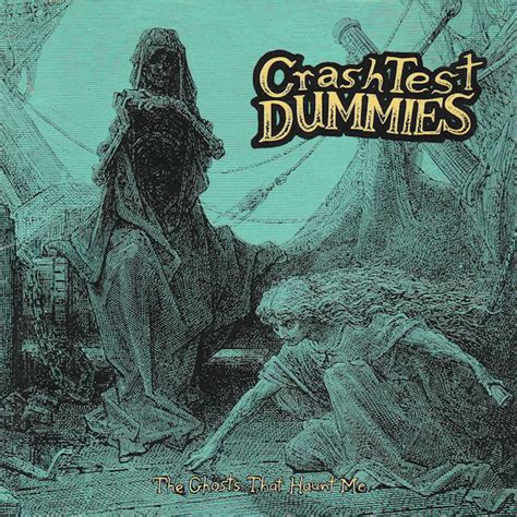 Crash Test Dummies The Ghosts That Haunt Me Cd Discogs
