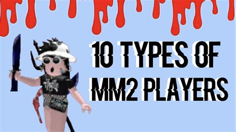 10 Types Of Roblox Murder Mystery 2 Mm2 Players You See Everyday
