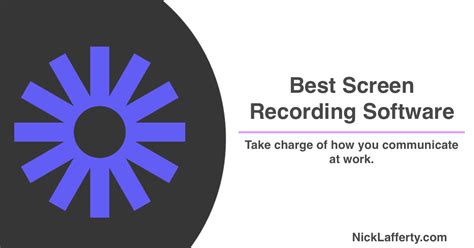 Best Screen Recording Software For Work 2023 Review Nick Lafferty