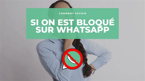 Comment Savoir Si On M Espionne Sur Whatsapp - Comment Savoir si Quelqu’un vous a bloqué sur WhatsApp en 2021
