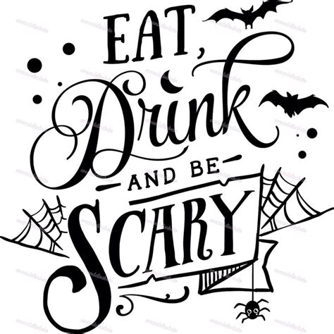 Eat Drink And Be Scary Svg Halloween Svg Halloween Decor Etsy