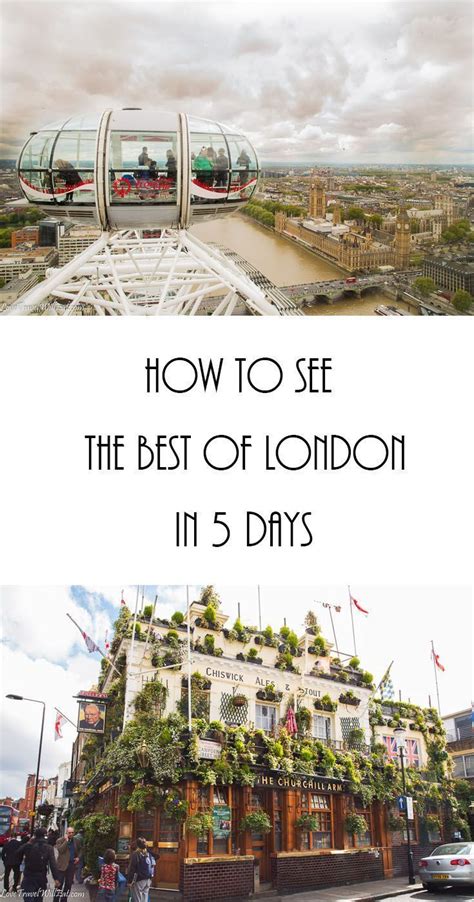 How To See The Best Of London In 5 Days England Travel Travel Tips