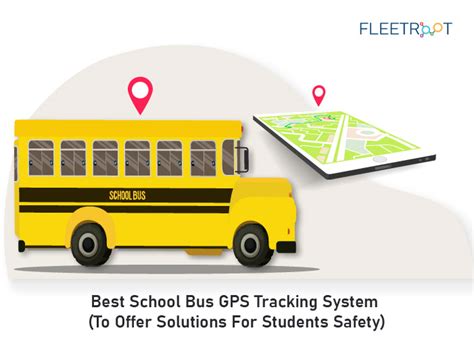 Best School Bus Gps Tracking System To Offer Solutions For Students
