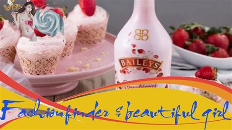 Baileys Launches Strawberries And Cream Flavour In Us Hot Girl Youtube