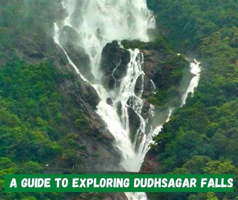 A Guide To Exploring Dudhsagar Falls