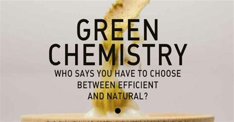 Green Chemistry It Just Makes Sense Chemistry Pinterest Green Chemistry Salons And Hair