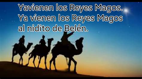 Ya Vienen Los Reyes Magos Letravillancico Navideño Youtube