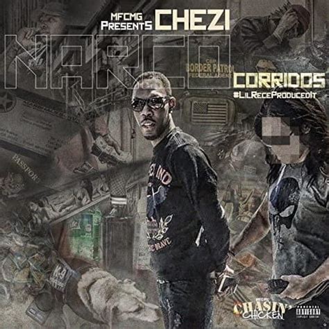 Chezi Narco Corridos Drug Dealing Music Lyrics Genius Lyrics