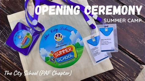 Opening Ceremony Summer Camp 2022 The City School Paf Chapter