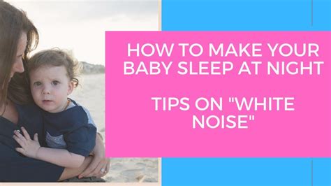 White Noise Is By Far One Of The Best Ways To Get Your Baby To Sleep At