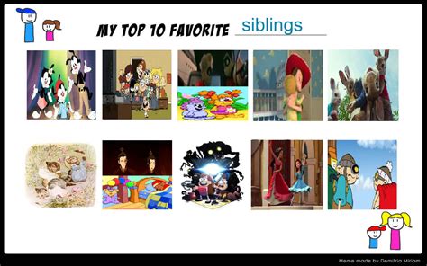My Top Ten Favorite Siblings By Mileymouse101 On Deviantart