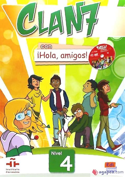 Clan 7 Con Hola Amigos 1 - CLAN 7 ¡HOLA AMIGOS! 4 LIBRO DEL ALUMNO+CD ROM - VV.AA. - 9788498486308