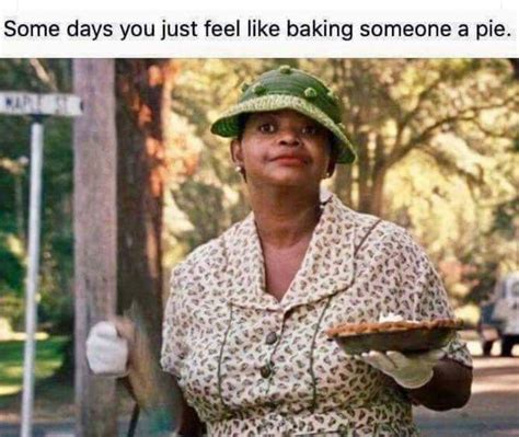 Some Days You Just Feel Like Baking Someone A Pie Best Funny Images Funny Images Bones Funny