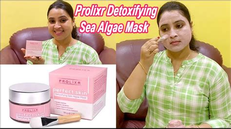 Prolixr Detoxifying Sea Algae Mask Honest Review Skincare For Bright And Glowing Skin Youtube