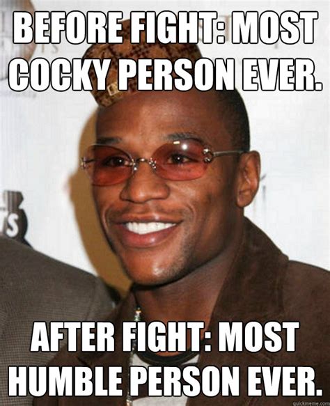 Before Fight Most Cocky Person Ever After Fight Most Humble Person