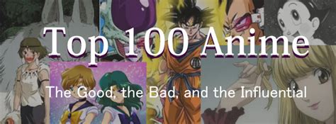 Top 100 Anime The Good The Bad And The Influential Japan Powered