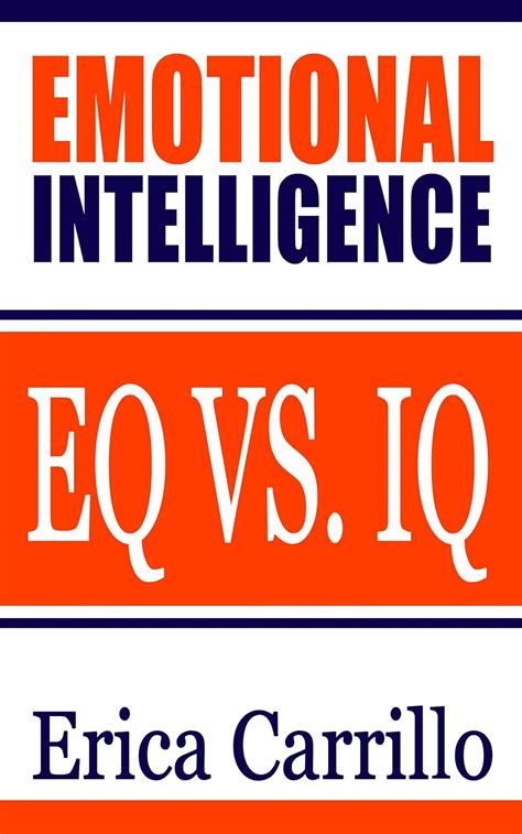 Emotional Intelligence Eq Vs Iq Updated 2020 Discover Why It Can