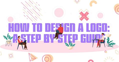 How To Design A Logo A Step By Step Guide
