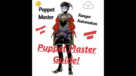 Pupper Master Guide Range Automaton Ffxi Ffxi Puppetmaster Ranger