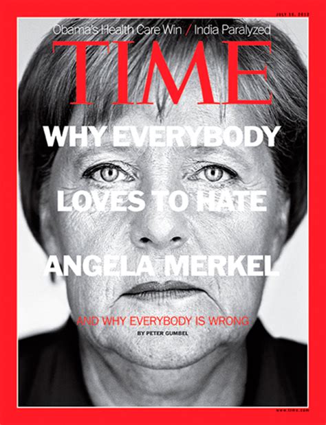 Time Magazine Cover Why Everybody Loves To Hate Angela Merkel And Why