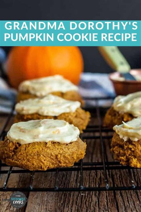 Nothing Welcomes Fall Like Baking Grandma Dorothy S Pumpkin Cookie Recipe For Dessert These