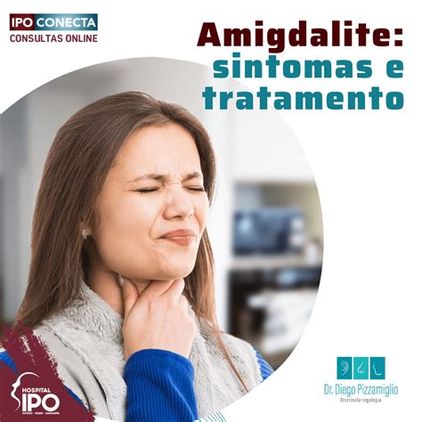 Amigdalite Sintomas E Tratamento Diego Pizzamiglio Otorrino Curitiba