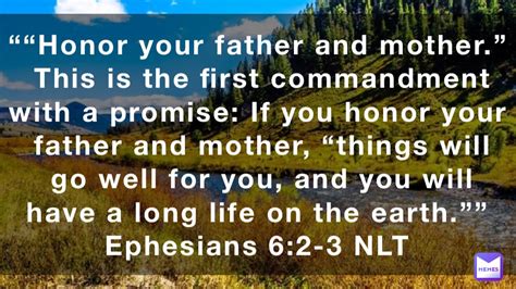 Honor Your Father And Mother” This Is The First Commandment With A